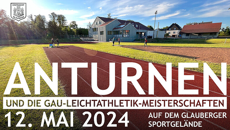 Anturnen und GAU-Leichtathletik-Meisterschaften 2024